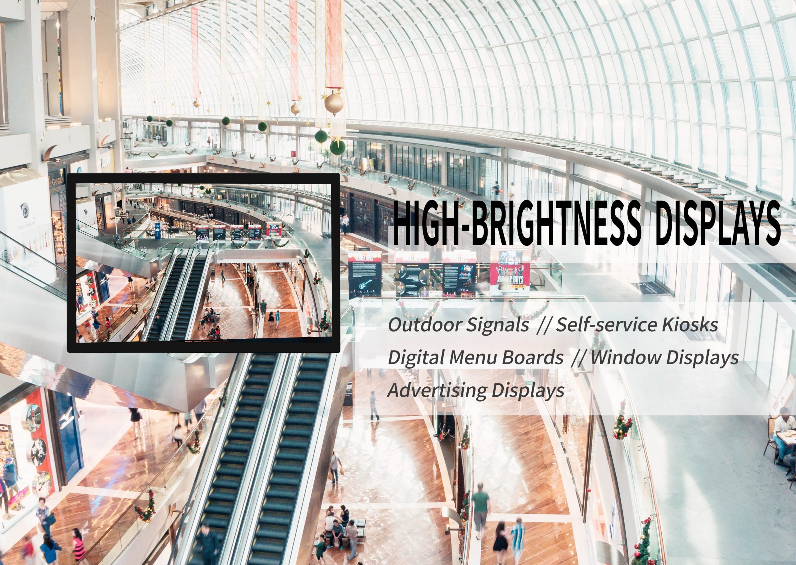 high-brightness display for windows adverting and self service kiosk